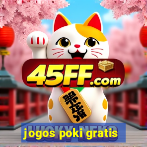 jogos poki gratis